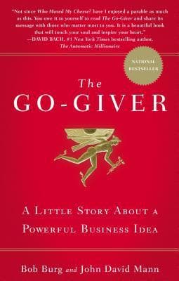The Go-Giver: A Little Story About a Powerful Business Idea by Bob Burg cover