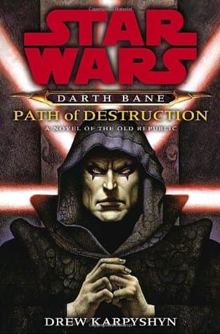 Path of Destruction (Star Wars: Darth Bane, #1) by Drew Karpyshyn cover