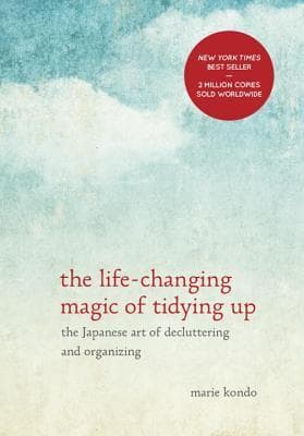 The Life-Changing Magic of Tidying Up: The Japanese Art of Decluttering and Organizing by Marie Kondō cover