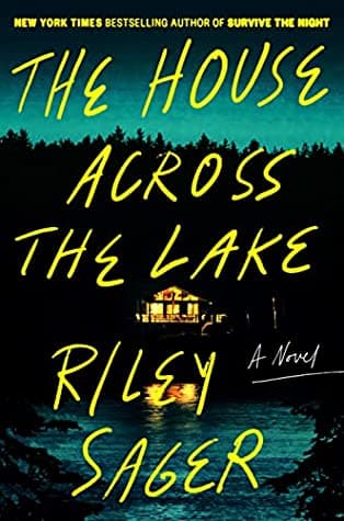 The House Across the Lake by Riley Sager cover
