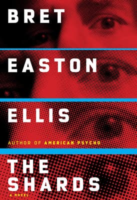 The Shards by Bret Easton Ellis cover