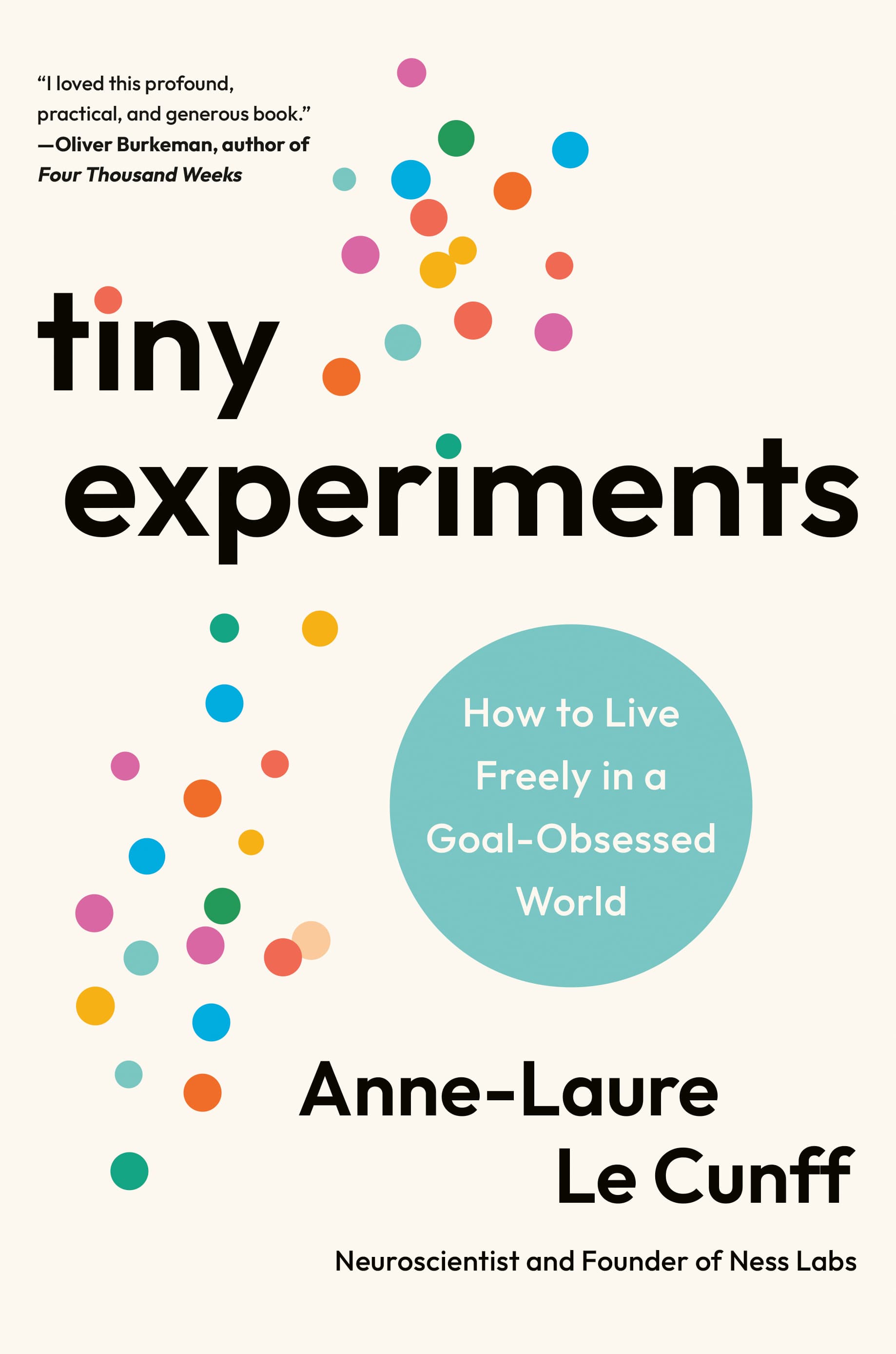 Tiny Experiments: How to Live Freely in a Goal-Obsessed World by Anne-Laure Le Cunff cover