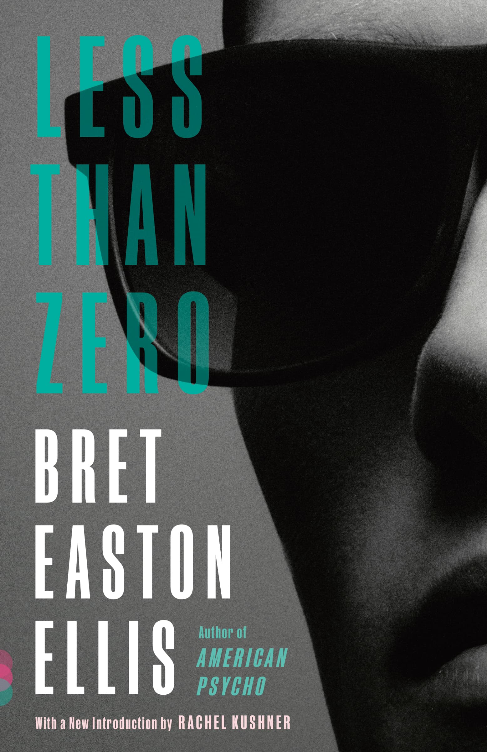 Less Than Zero by Bret Easton Ellis cover